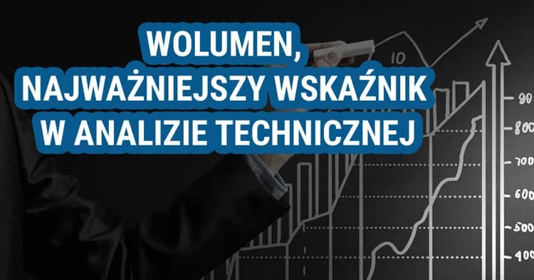 Co oznacza wolumen na giełdzie i jak wpływa na Twoje inwestycje Co oznacza wolumen na giełdzie i jak wpływa na Twoje inwestycje